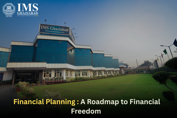 Financial Planning : A Roadmap to Financial Freedom